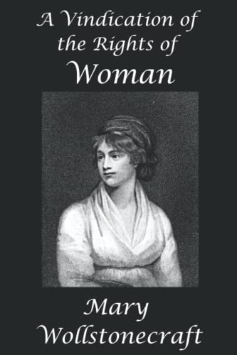 A Vindication of the Rights of Woman von Independently published